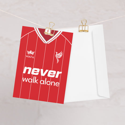 Never Walk Alone Classic Retro Football Shirt Greeting Card