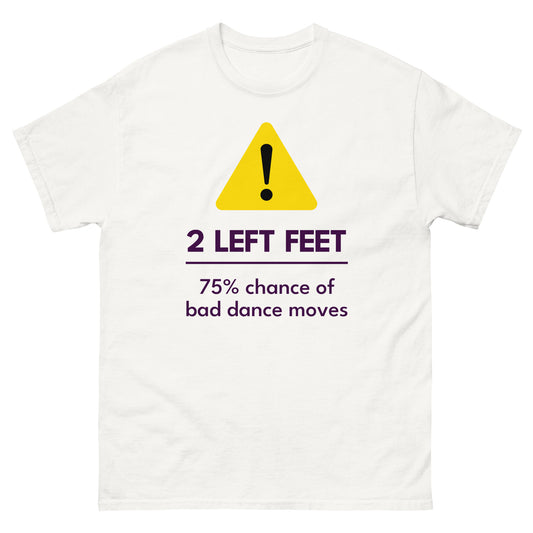 Two Left Feet Warning T-Shirt