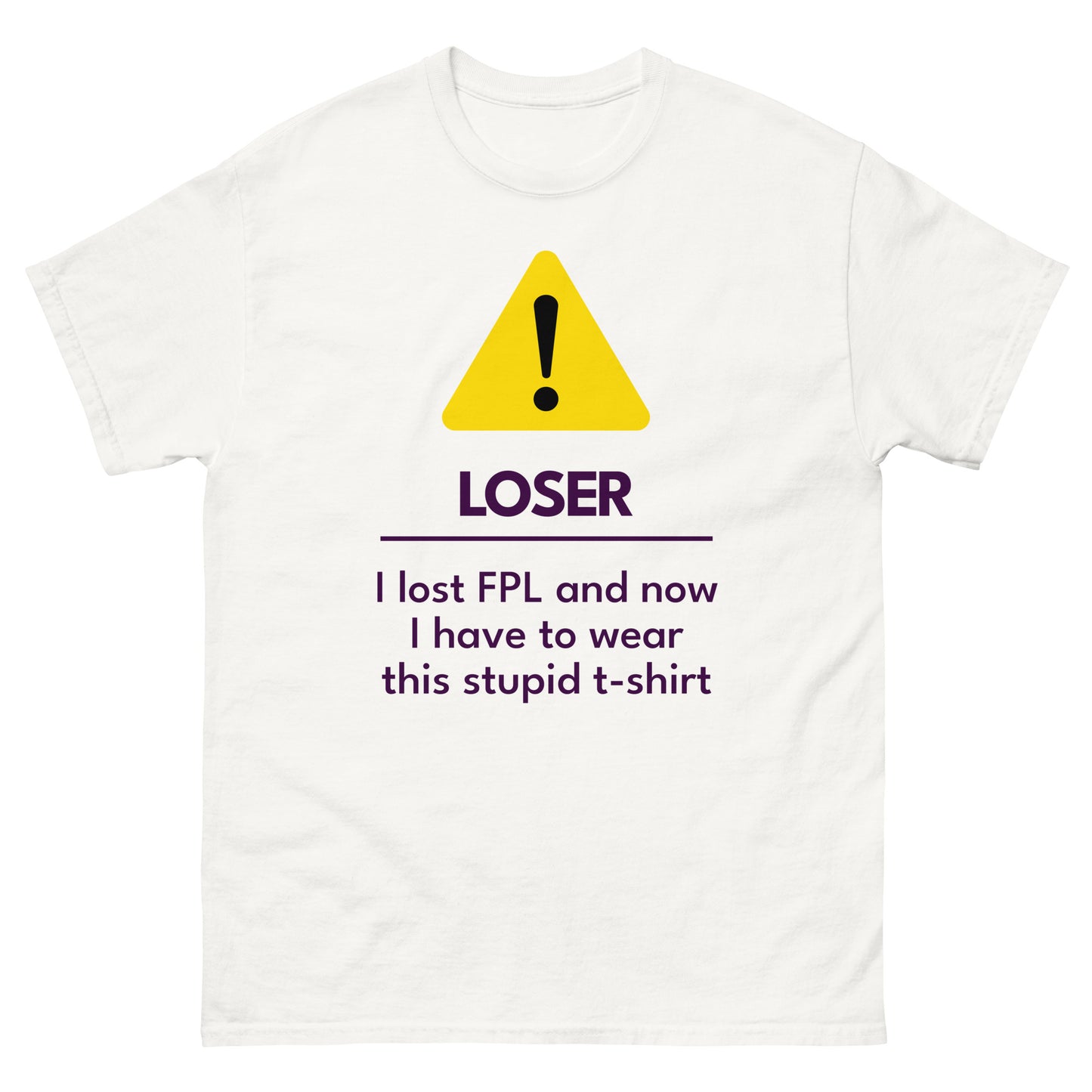 Loser Warning T-Shirt - Lost Mini-League Punishment