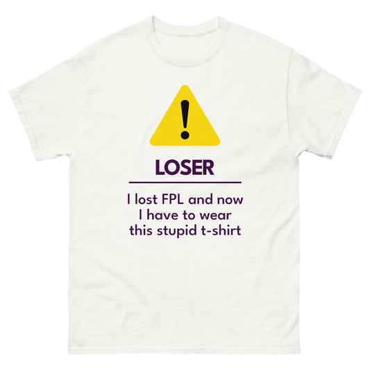 Loser Warning T-Shirt - Lost Mini-League Punishment