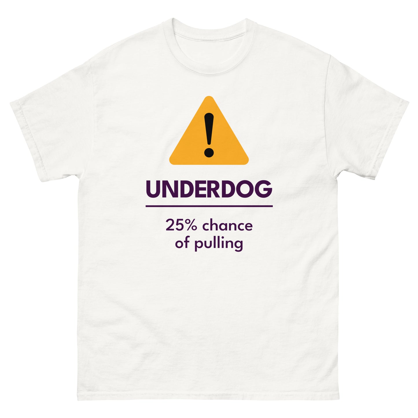 Underdog Warning T-Shirt